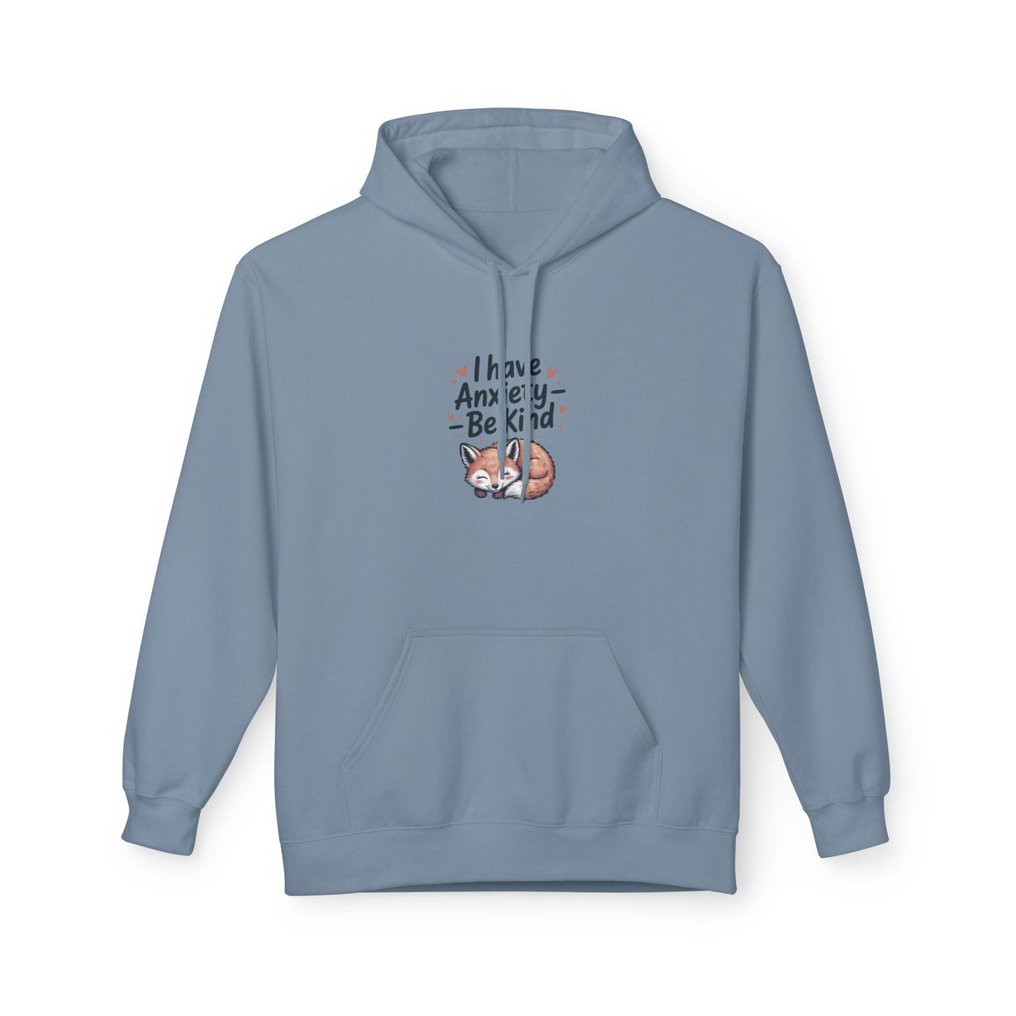 Soft and Cozy Hoodie " I Have Anxiety, Be Kind" - Kindcore Comforts