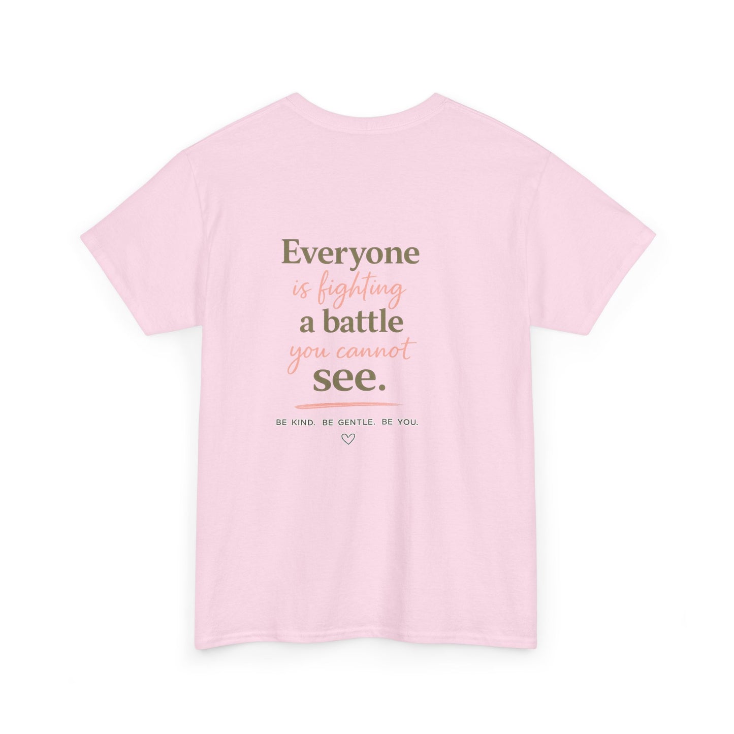 Kindness Matters Tee — 'Everyone is fighting a battle you cannot see' Inspirational White T-Shirt - Kindcore Comforts
