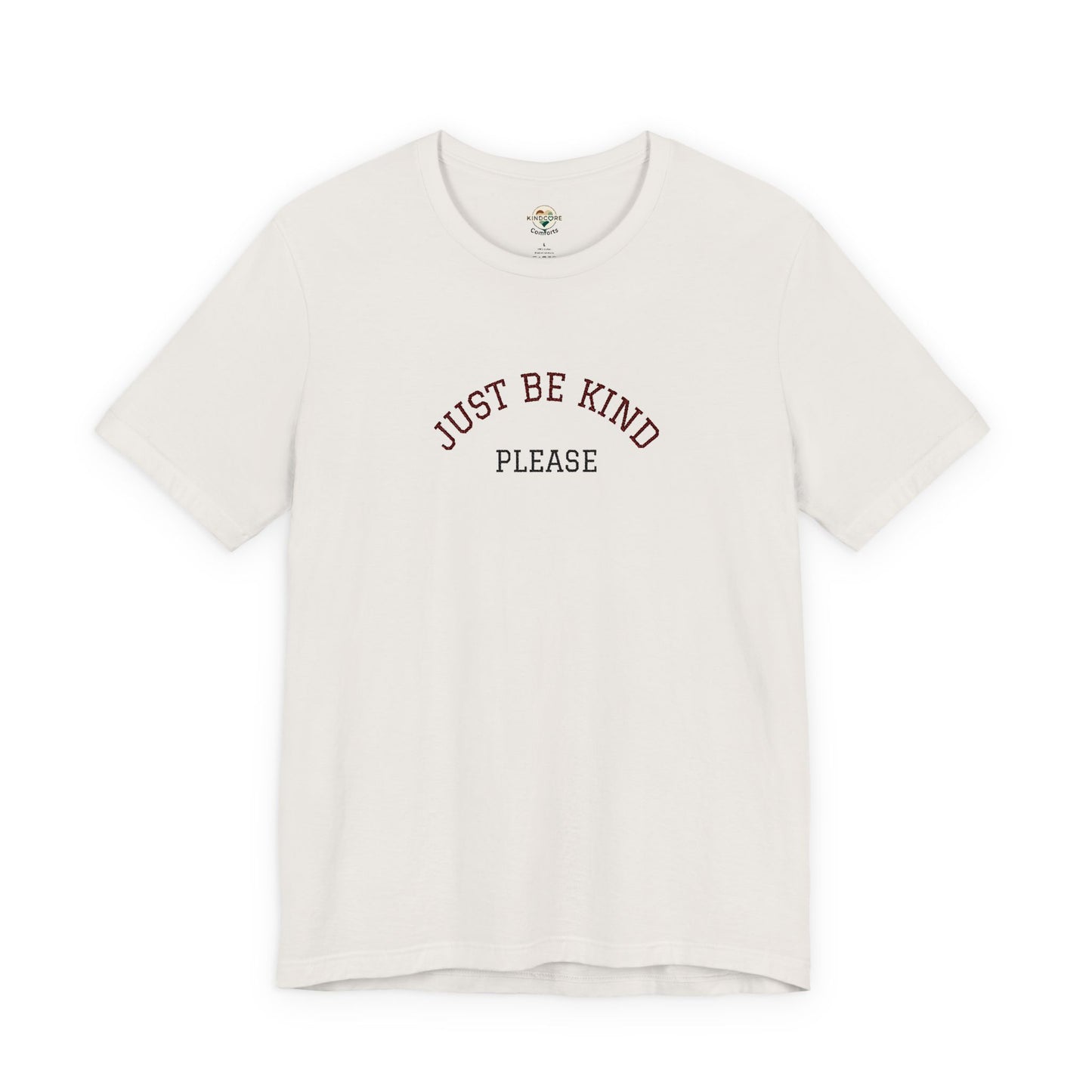 Just Be Kind Please Embroidered Tee — Kindness Message T‑Shirt - Kindcore Comforts