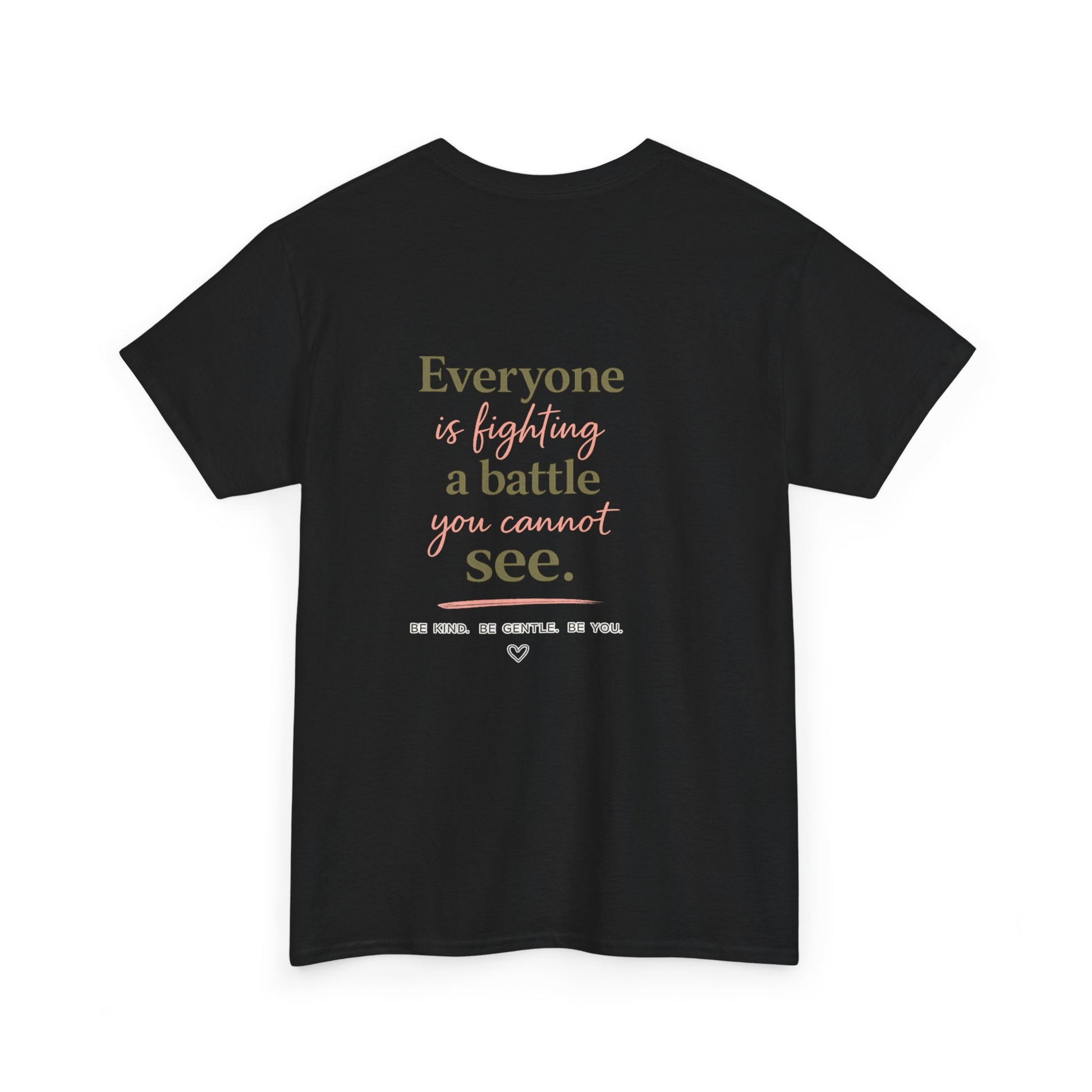 Kindness Matters Tee — 'Everyone is fighting a battle you cannot see' Inspirational White T-Shirt - Kindcore Comforts