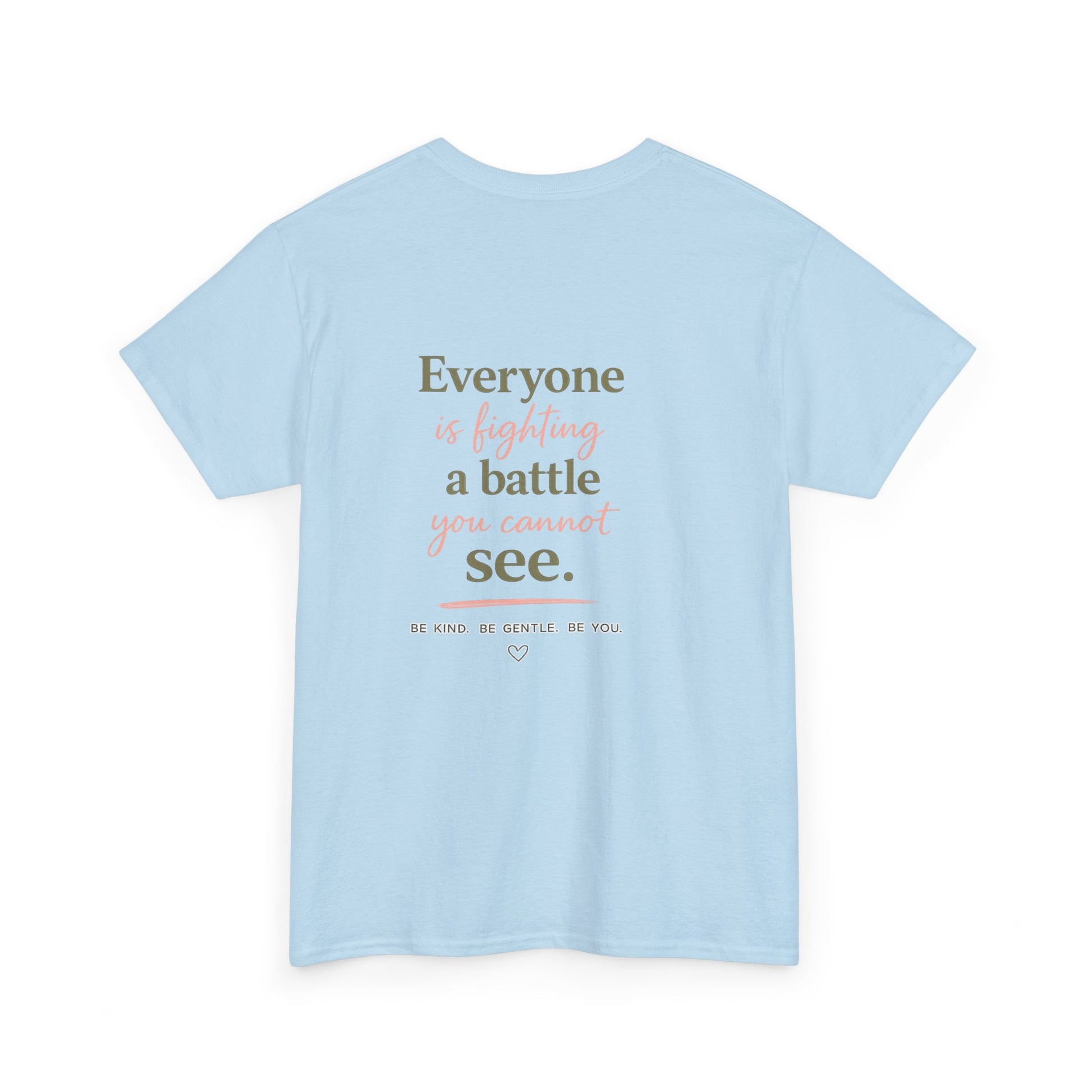 Kindness Matters Tee — 'Everyone is fighting a battle you cannot see' Inspirational White T-Shirt - Kindcore Comforts