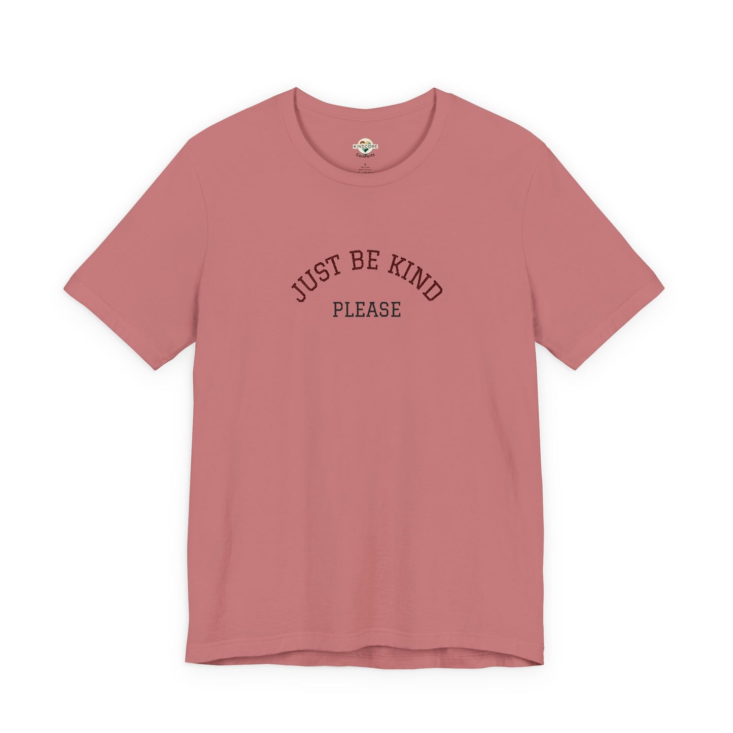Just Be Kind Please Embroidered Tee — Kindness Message T‑Shirt - Kindcore Comforts
