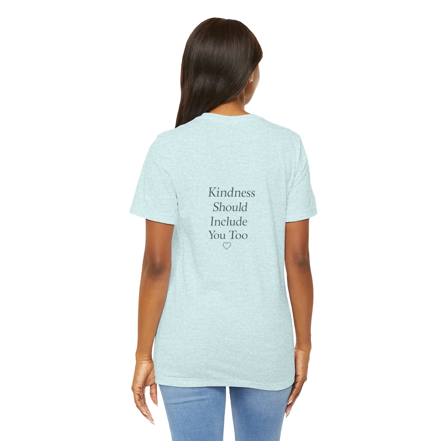 Kindness Should Include You Too Tee — Self‑Care Kindcore Comforts T‑Shirt - Kindcore Comforts