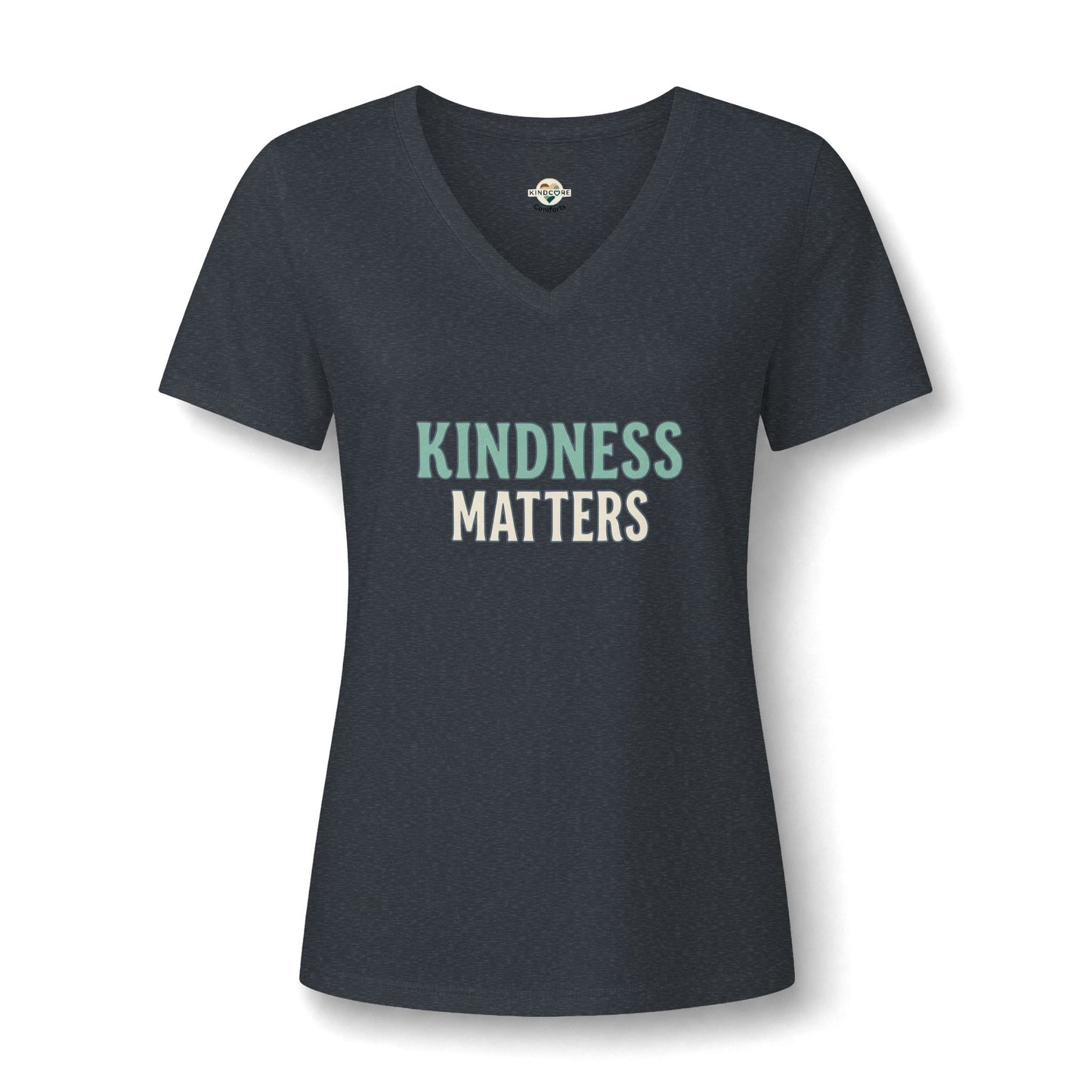 Kindness Matters V‑Neck Tee — Inspirational Women's Positive Message Shirt