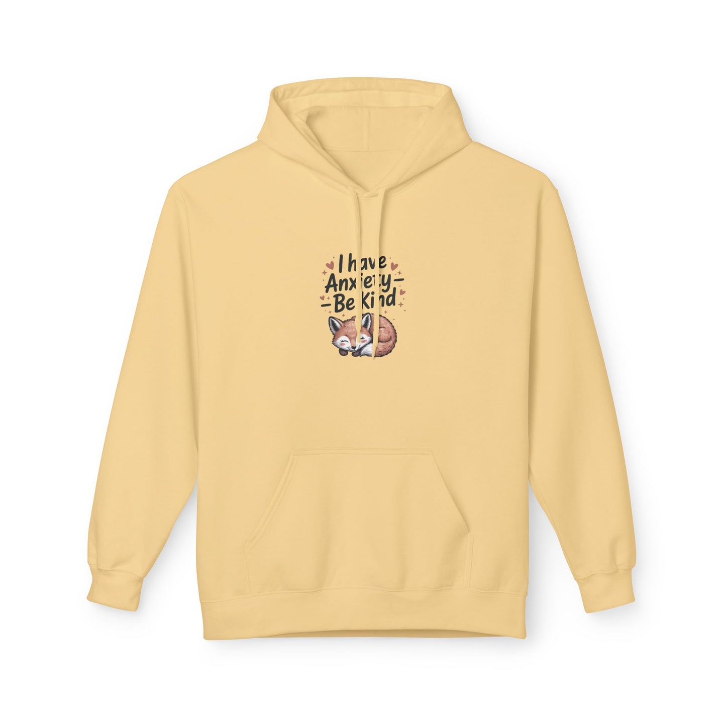 Soft and Cozy Hoodie " I Have Anxiety, Be Kind" - Kindcore Comforts