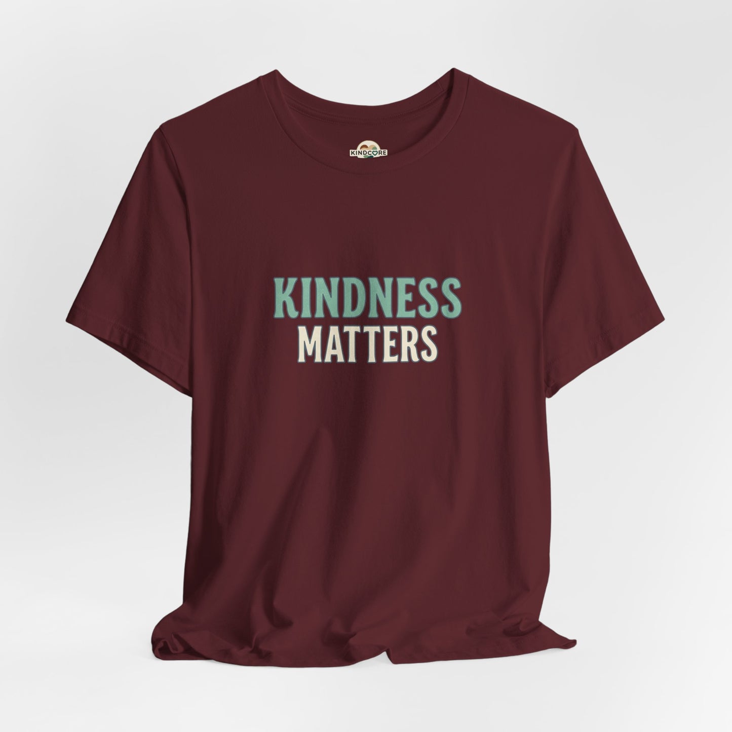 Kindness Matters T-Shirt — "A Reminder for All" Inspirational Tee