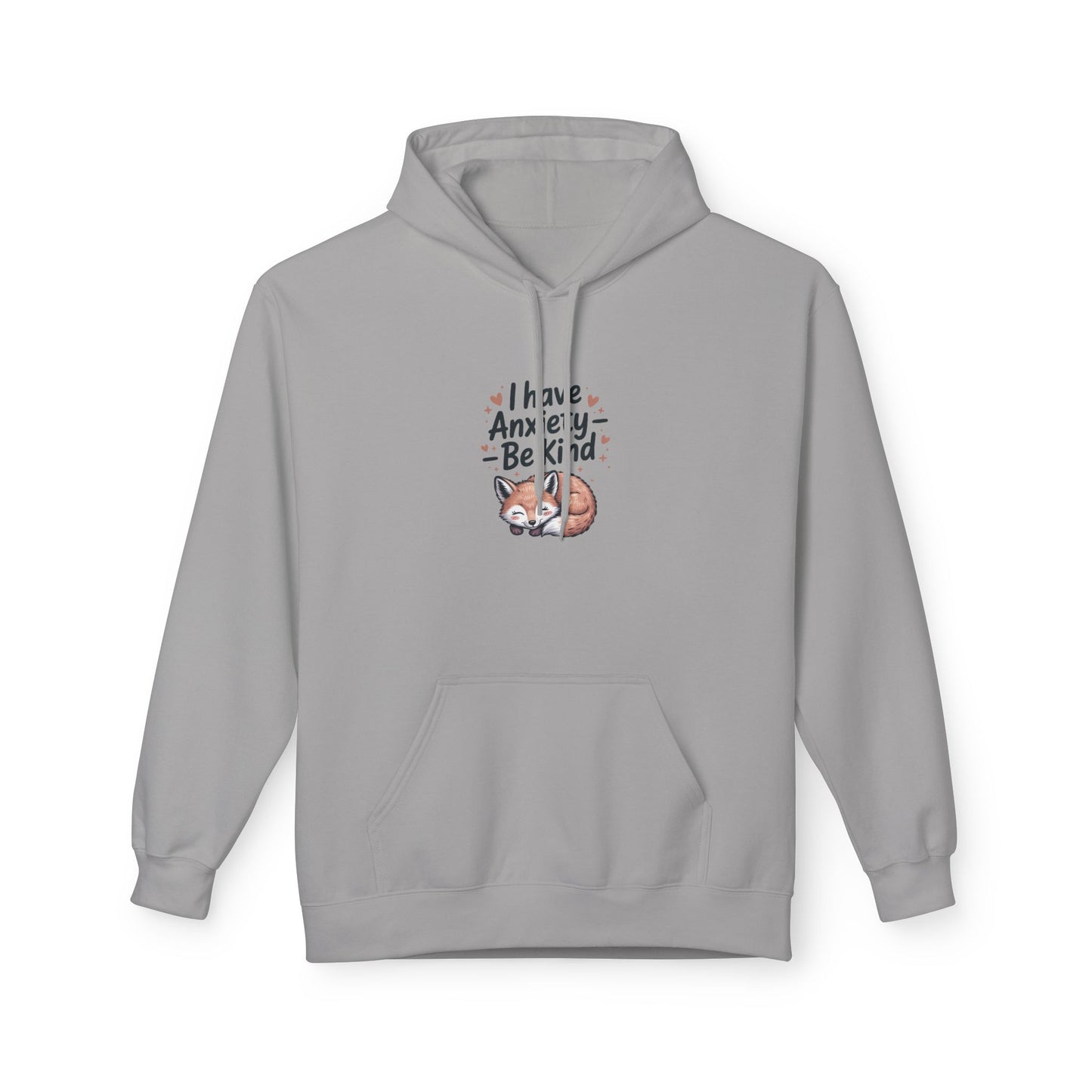 Soft and Cozy Hoodie " I Have Anxiety, Be Kind" - Kindcore Comforts