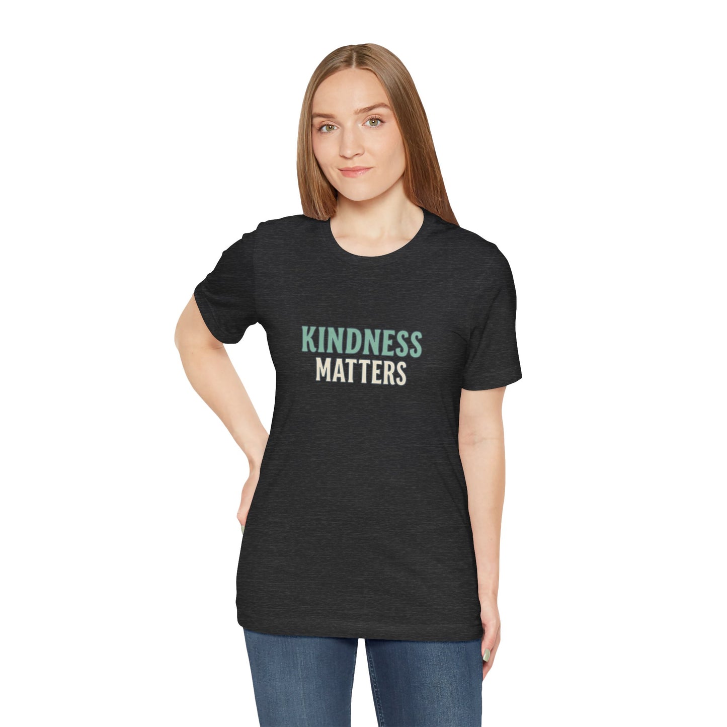 Kindness Matters T-Shirt — "A Reminder for All" Inspirational Tee