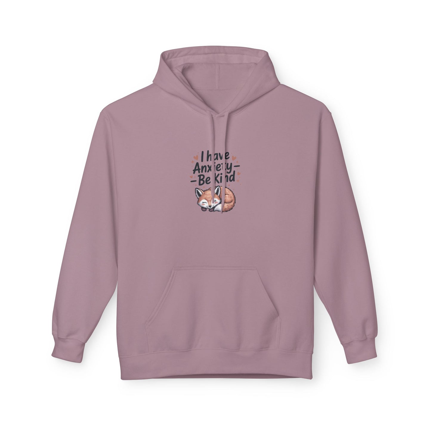 Soft and Cozy Hoodie " I Have Anxiety, Be Kind" - Kindcore Comforts