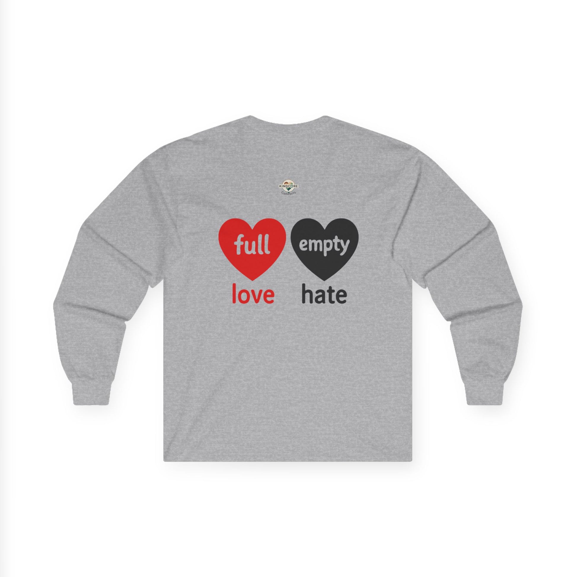 Choose Love not Hate is a Long Sleeve Tee That is Soft and Powerful - Kindcore Comforts