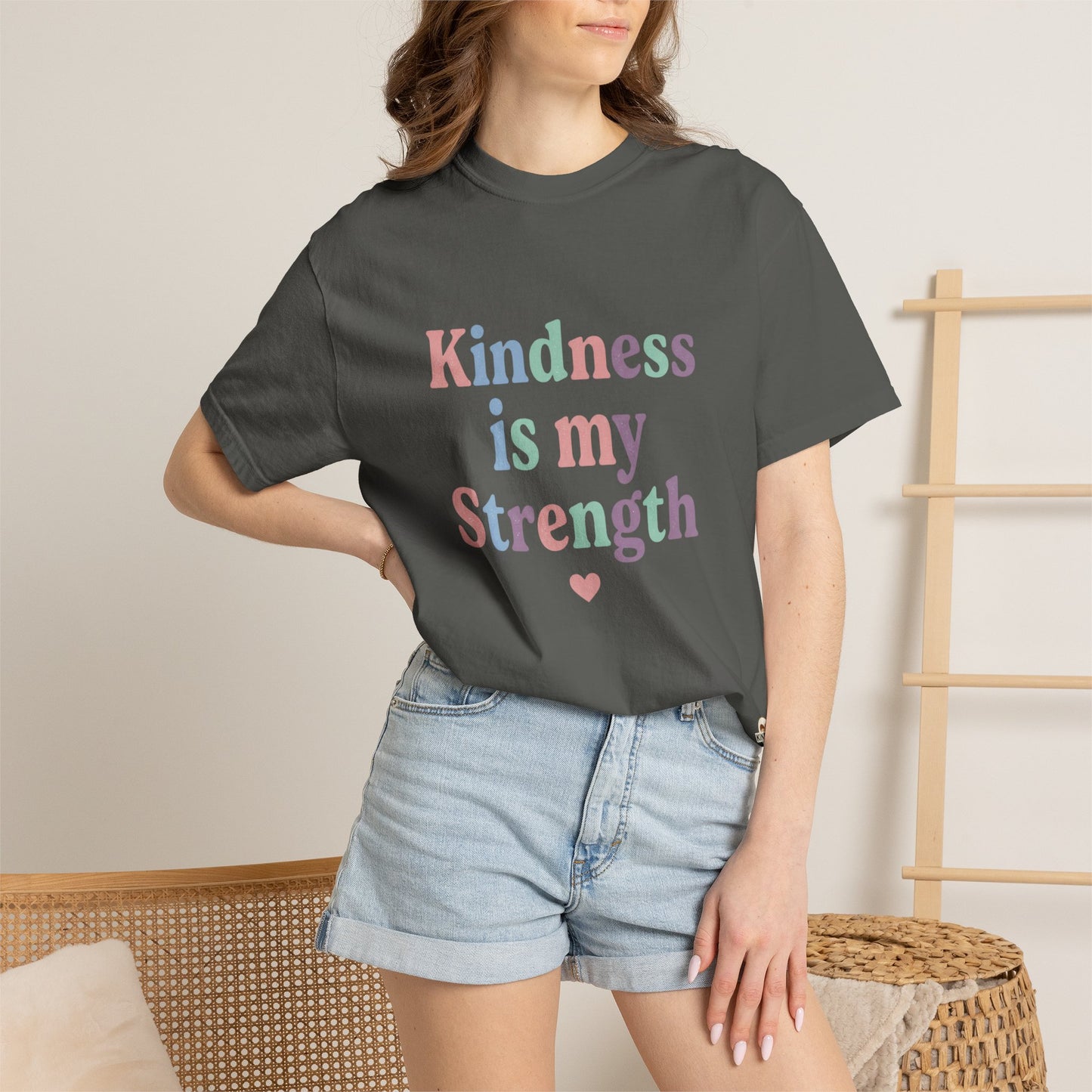 Kindness Is My Strength T-Shirt — Inspirational Positive Message Tee