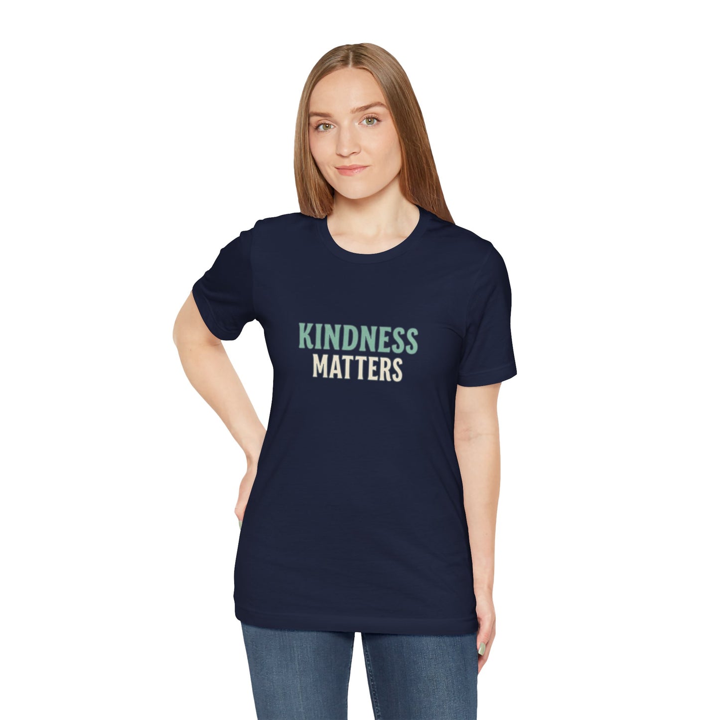 Kindness Matters T-Shirt — "A Reminder for All" Inspirational Tee