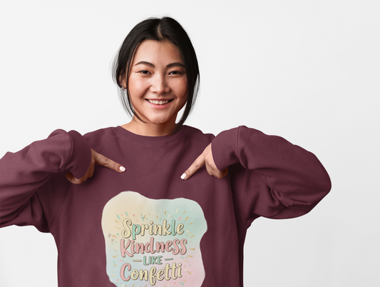 Celebrate Kindness Sweatshirt — "Sprinkle Kindness" Cozy Crewneck