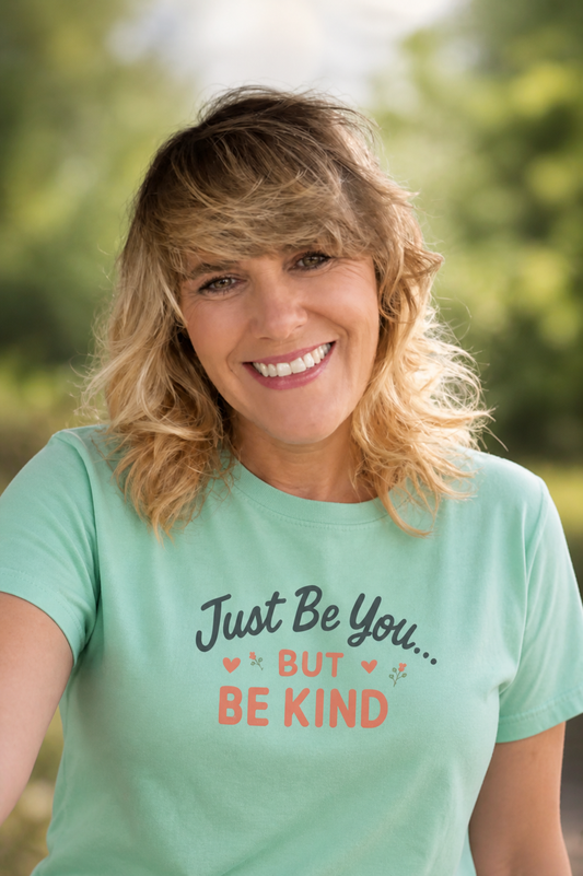 Be Yourself But Be Kind T‑Shirt — Inspirational Reminder Tee - Kindcore Comforts