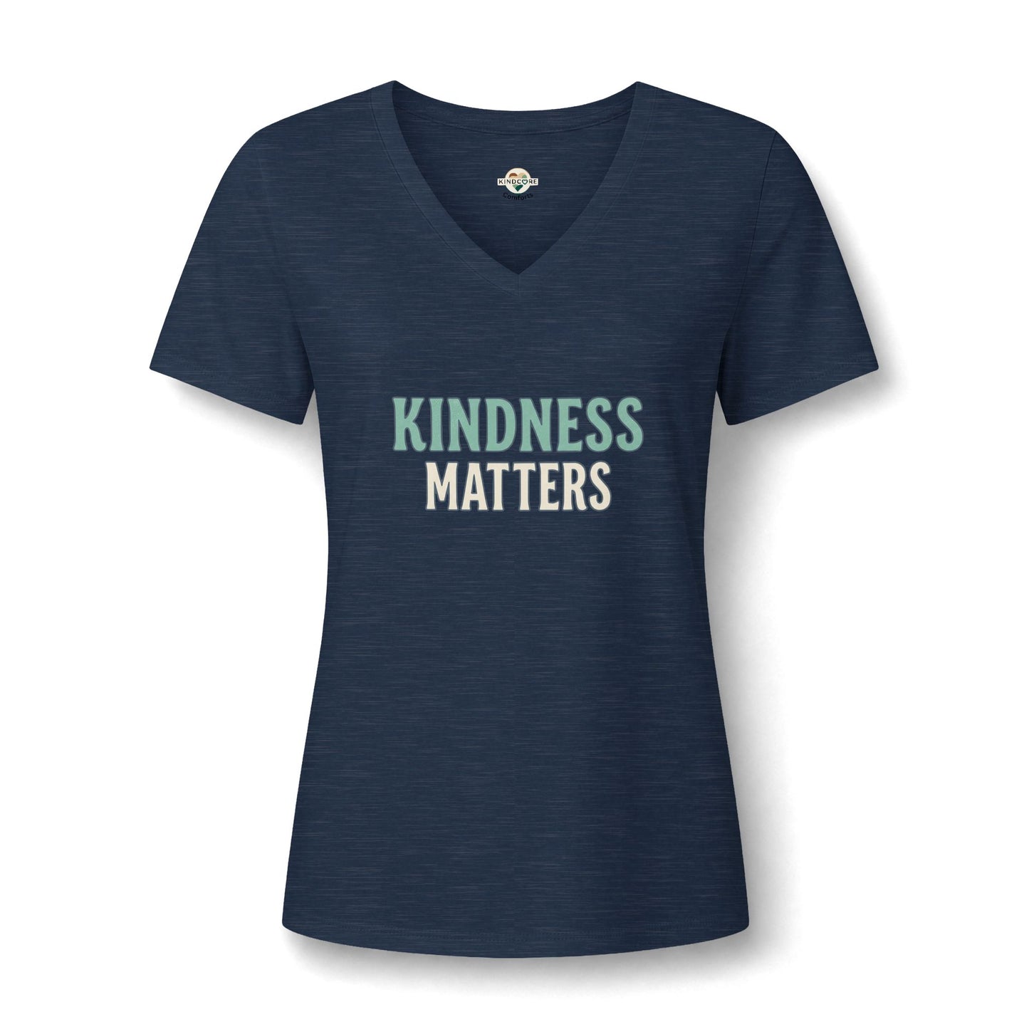 Kindness Matters V‑Neck Tee — Inspirational Women's Positive Message Shirt