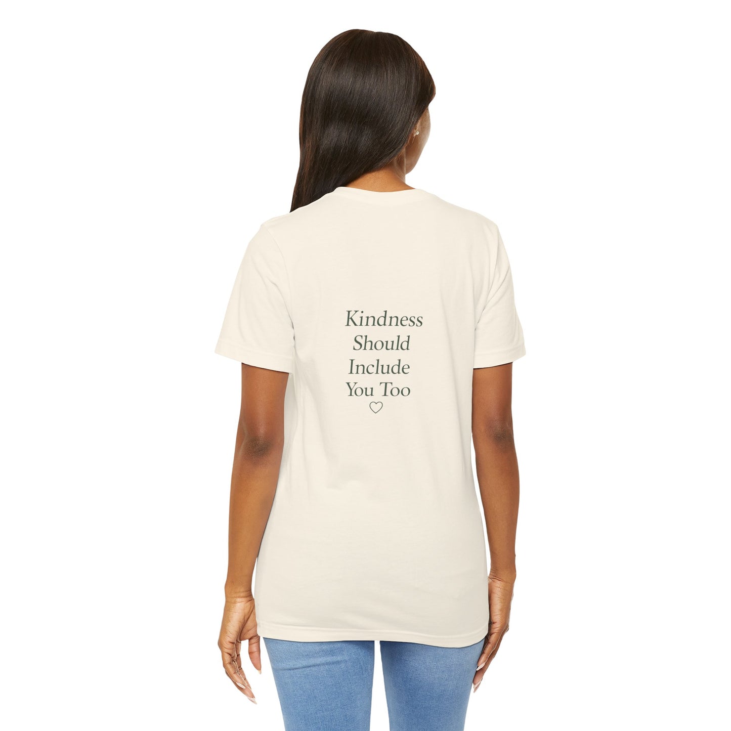 Kindness Should Include You Too Tee — Self‑Care Kindcore Comforts T‑Shirt - Kindcore Comforts