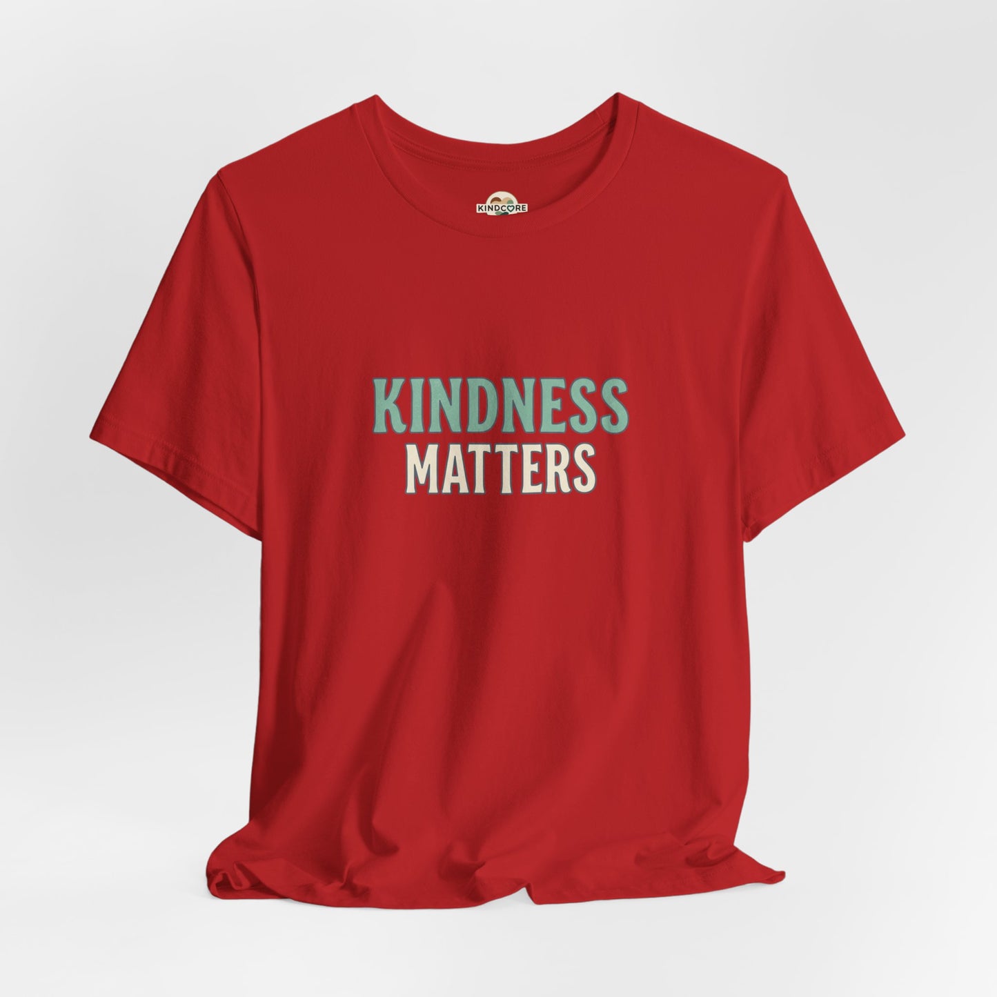 Kindness Matters T-Shirt — "A Reminder for All" Inspirational Tee