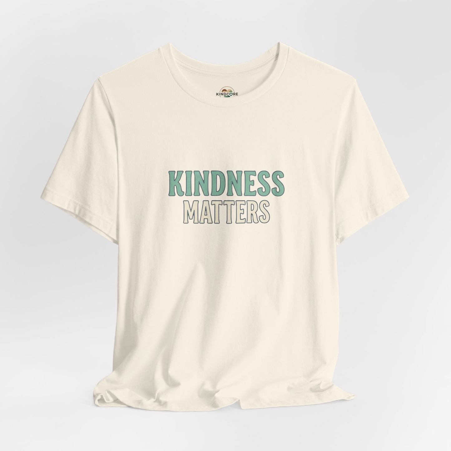 Kindness Matters T-Shirt — "A Reminder for All" Inspirational Tee