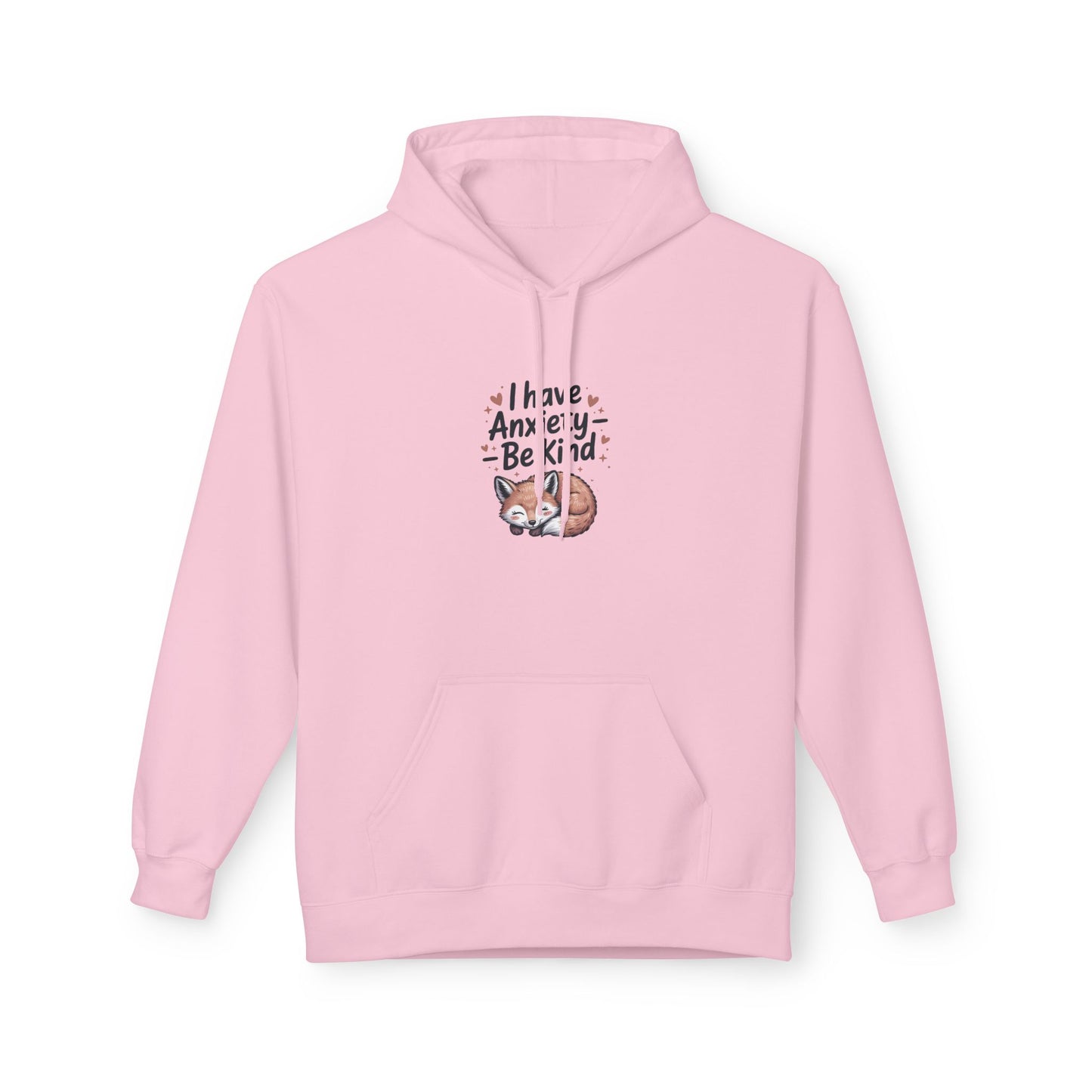 Soft and Cozy Hoodie " I Have Anxiety, Be Kind" - Kindcore Comforts