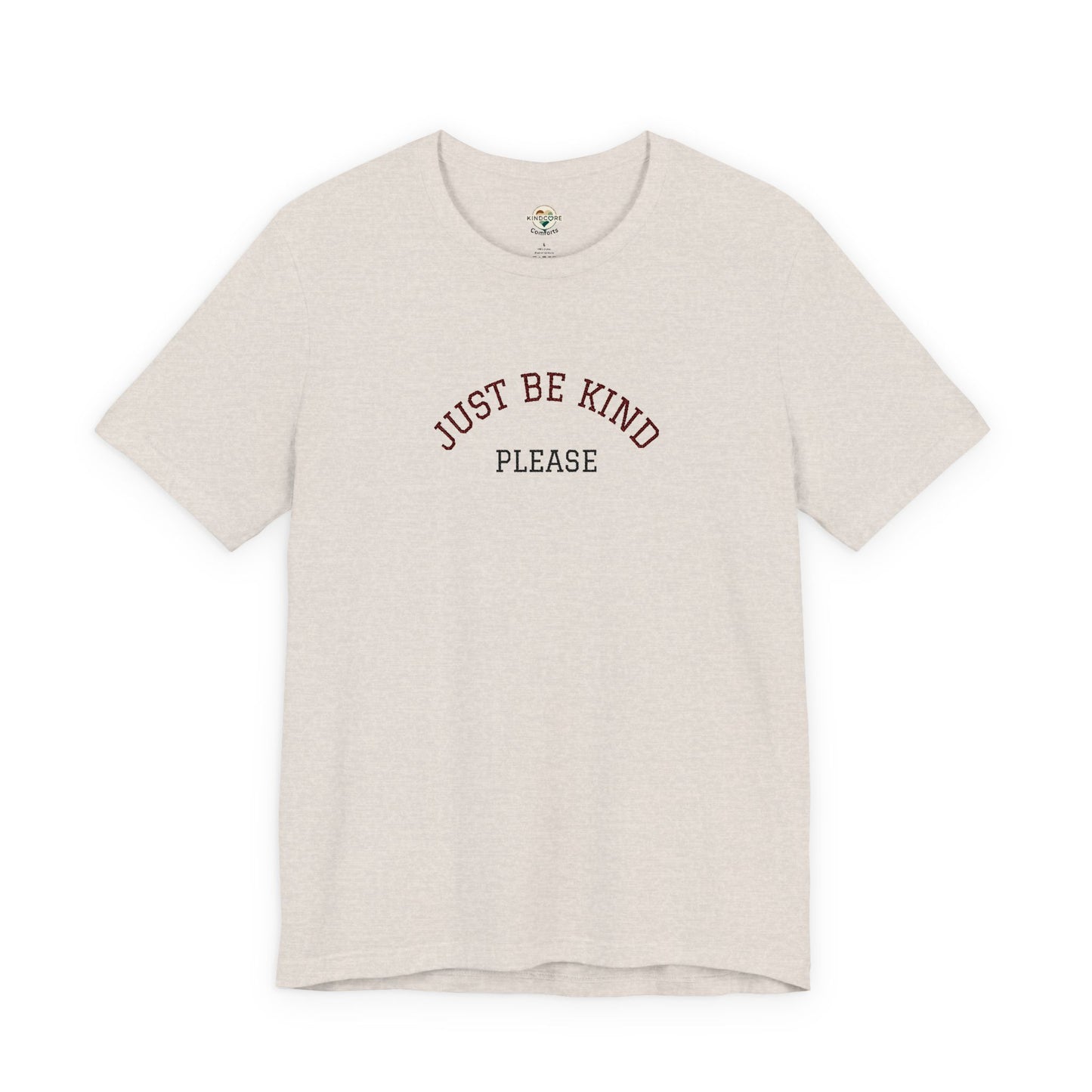 Just Be Kind Please Embroidered Tee — Kindness Message T‑Shirt - Kindcore Comforts
