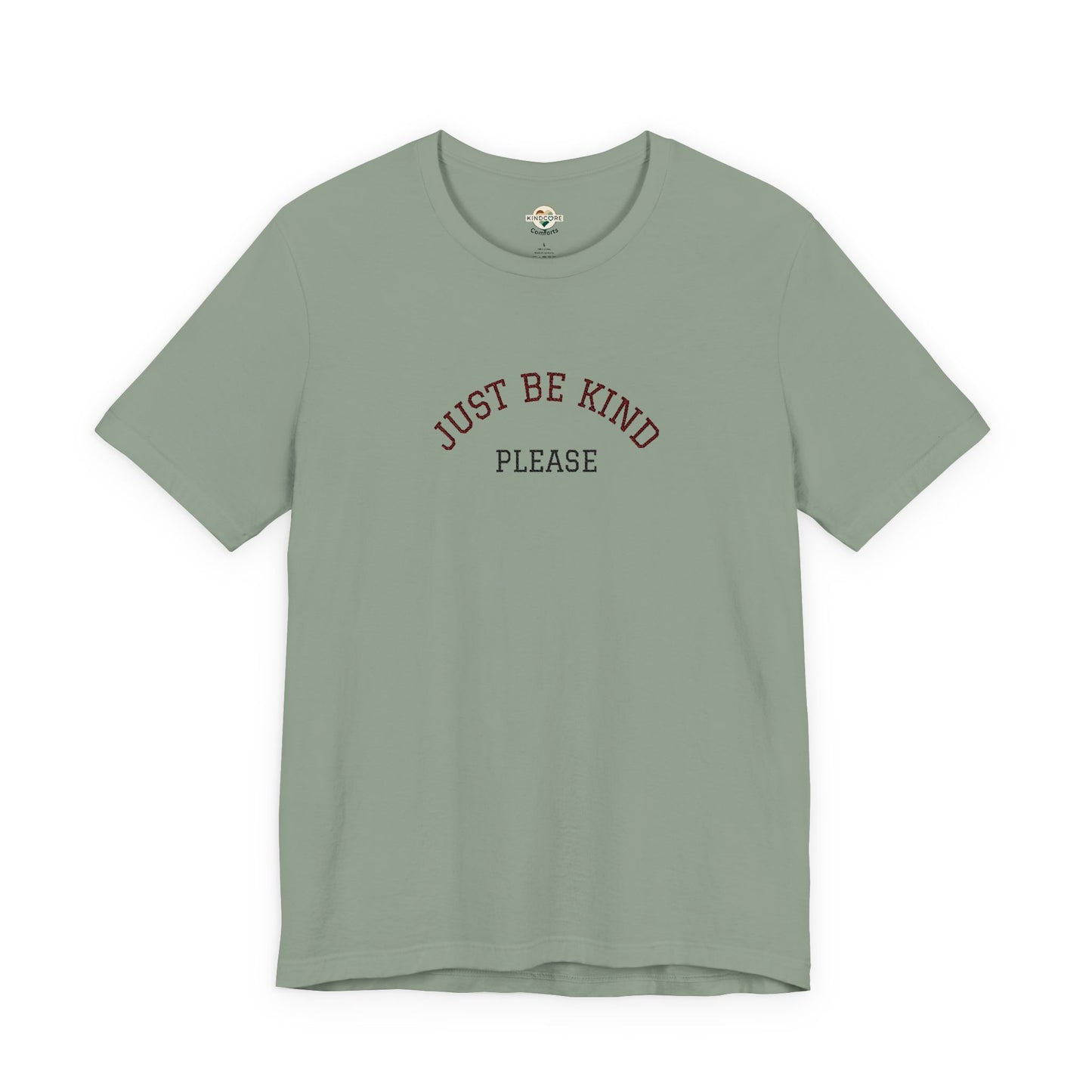 Just Be Kind Please Embroidered Tee — Kindness Message T‑Shirt - Kindcore Comforts