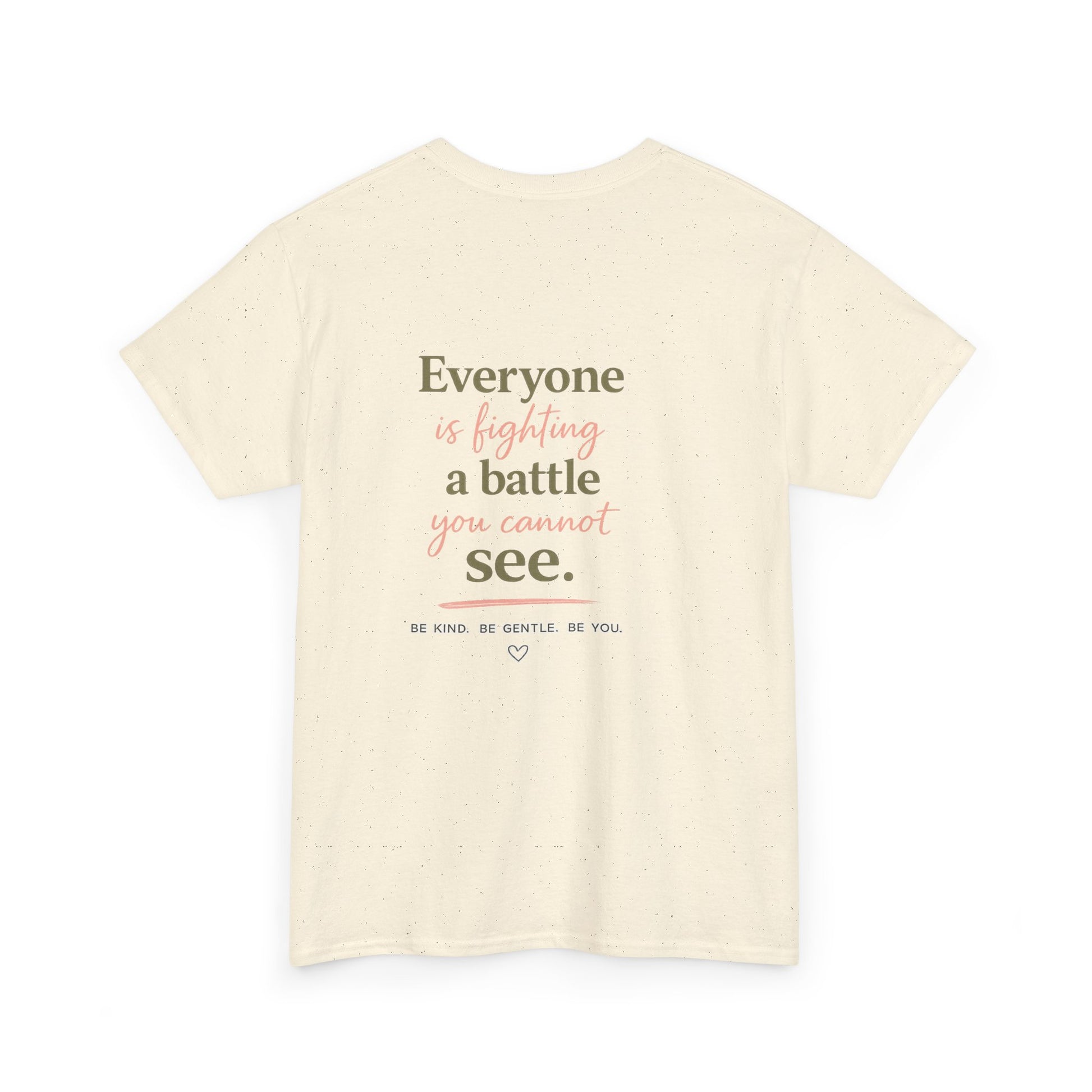 Kindness Matters Tee — 'Everyone is fighting a battle you cannot see' Inspirational White T-Shirt - Kindcore Comforts