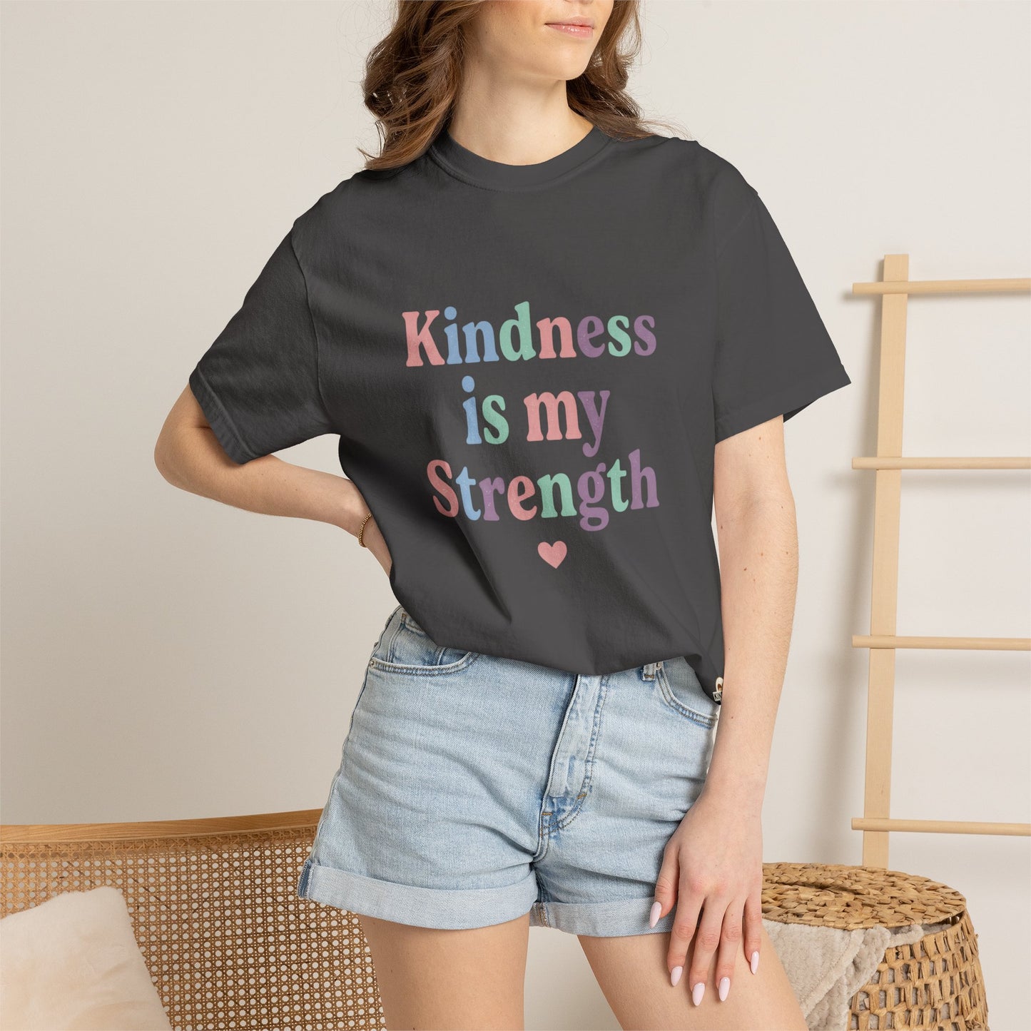 Kindness Is My Strength T-Shirt — Inspirational Positive Message Tee
