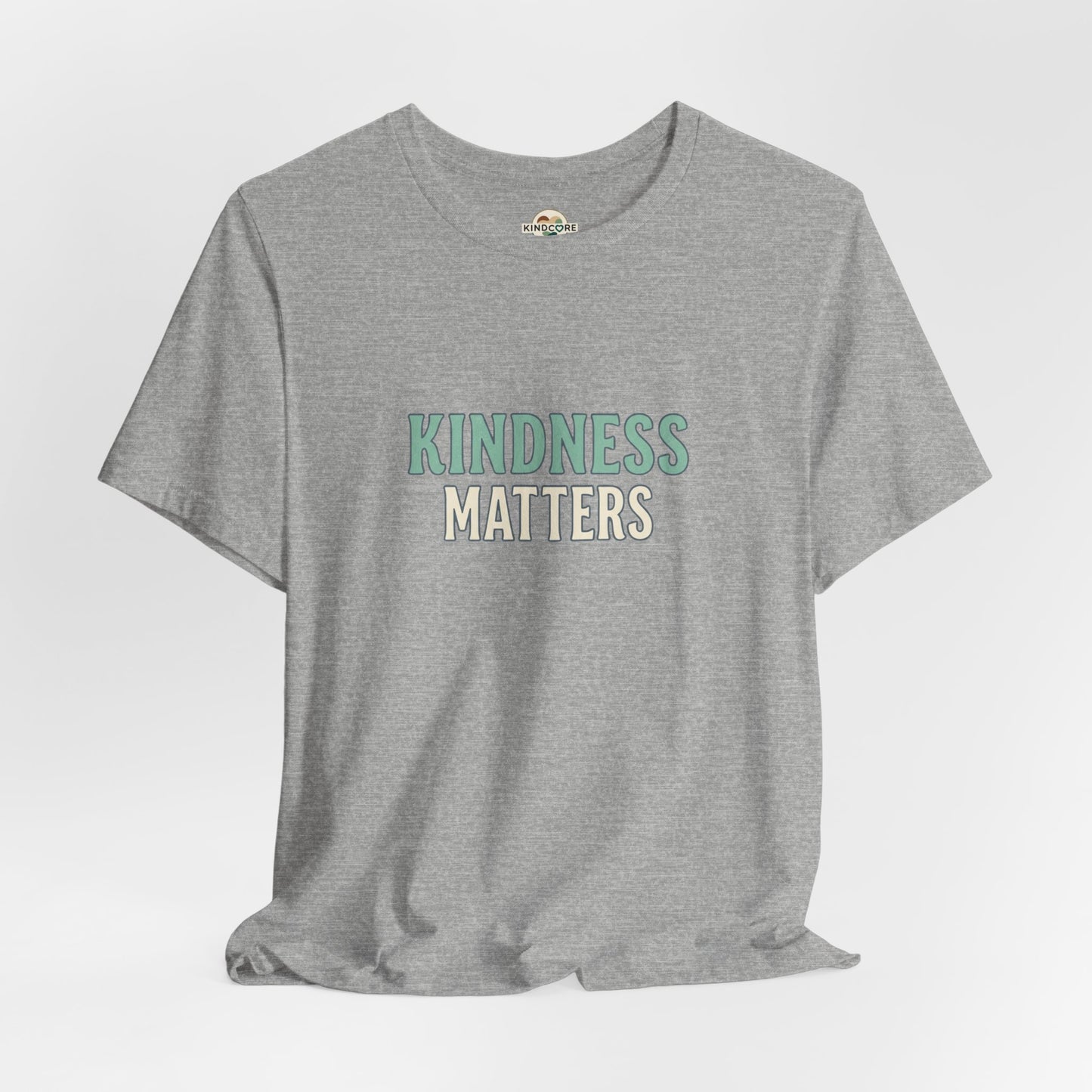 Kindness Matters T-Shirt — "A Reminder for All" Inspirational Tee