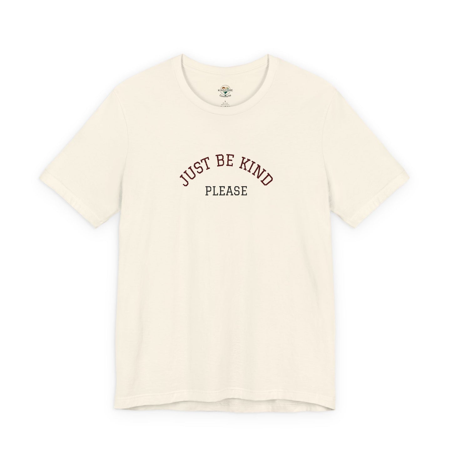 Just Be Kind Please Embroidered Tee — Kindness Message T‑Shirt - Kindcore Comforts