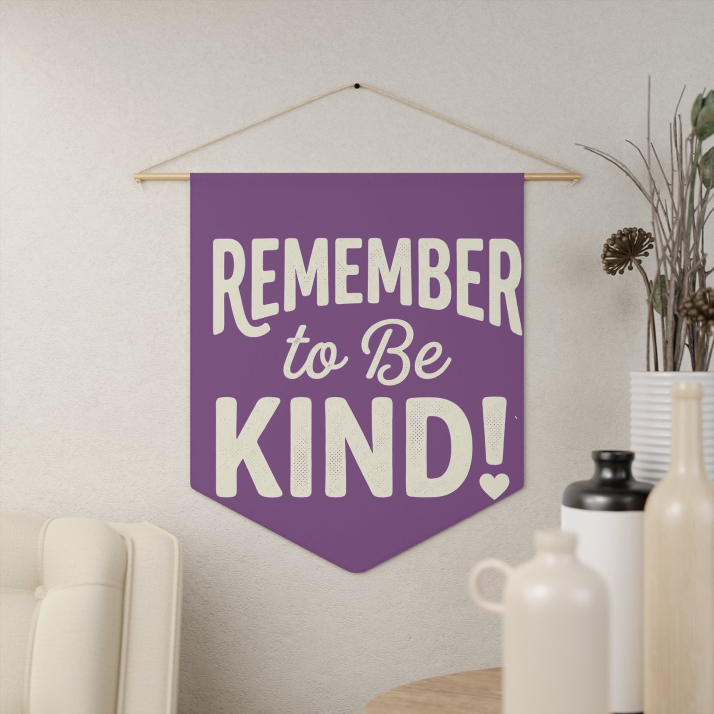 Remember to Be Kind Pennant — Inspirational Wall Banner