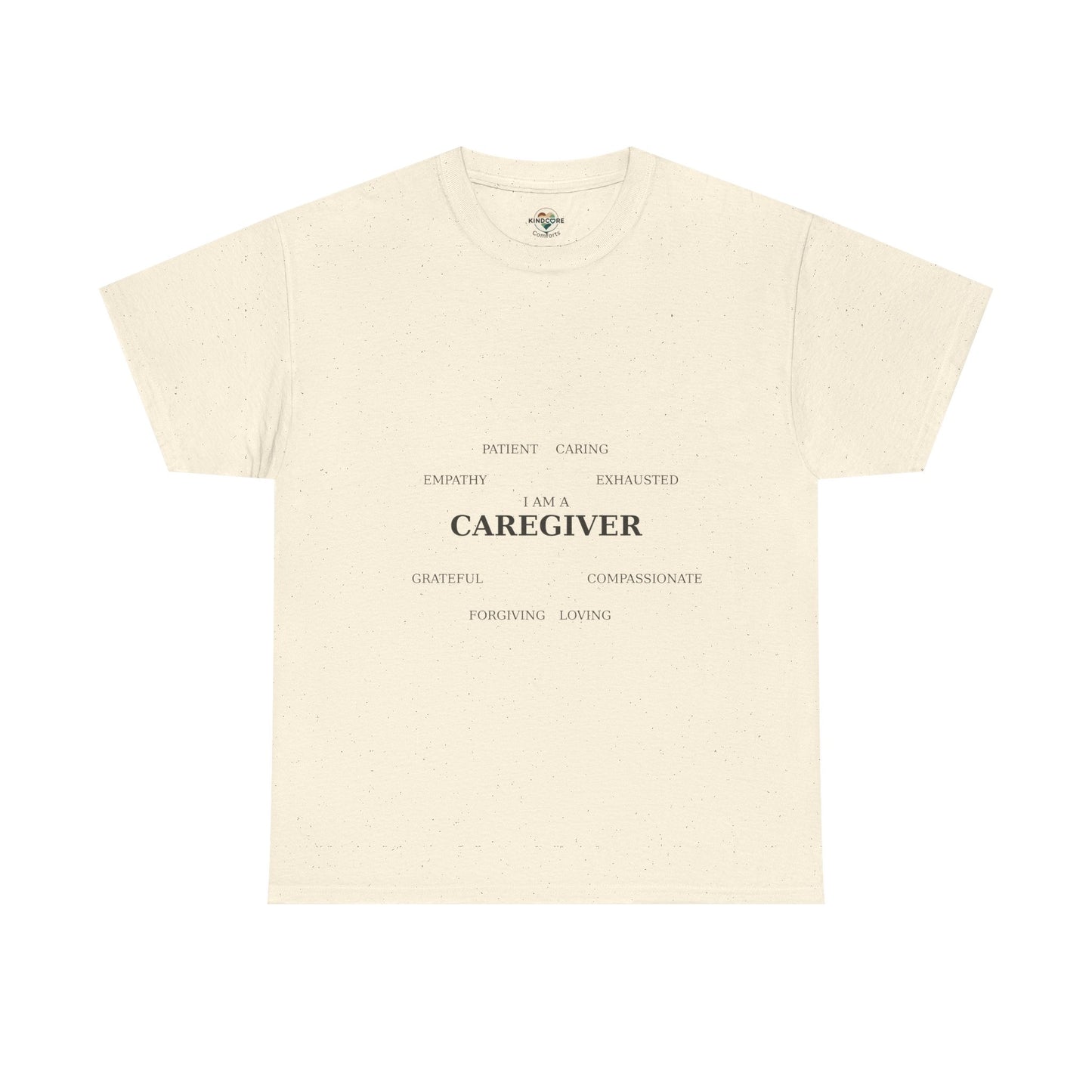 Caregiver T-Shirt — Loving, Empathetic, Compassionate (Exhausted) - Kindcore Comforts