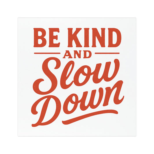 Car Magnet — "Be Kind and Slow Down" Retro Script Safety Sign - Kindcore ComfortsCar Magnet — "Be Kind and Slow Down" Retro Script Safety Sign1 pcRectangleAutoPrintifyKindcore Comforts31954209883597305253