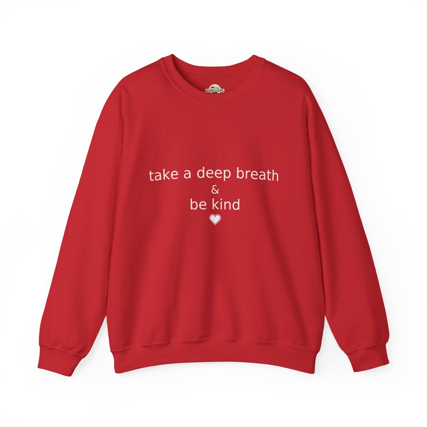Crewneck Sweatshirt with a statement of " Take a Deep Breath and Be Kind. - Kindcore ComfortsCrewneck Sweatshirt with a statement of " Take a Deep Breath and Be Kind.SSweatshirtPrintifyKindcore Comforts24839910657978127280