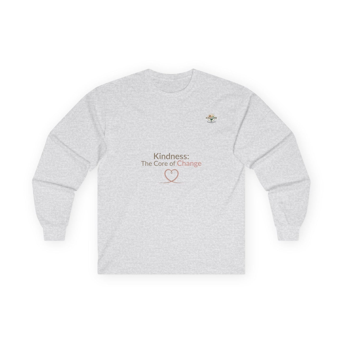 Kindness: The Core of Change Long Sleeve Tee - Kindcore ComfortsKindness: The Core of Change Long Sleeve TeeSLong - sleevePrintifyKindcore Comforts20353650004512917444