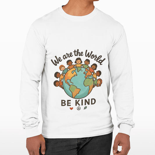 Long Sleeve Tee — “We Are the World” Be Kind - Kindcore ComfortsLong Sleeve Tee — “We Are the World” Be KindSLong - sleevePrintifyKindcore Comforts41789083569660313929